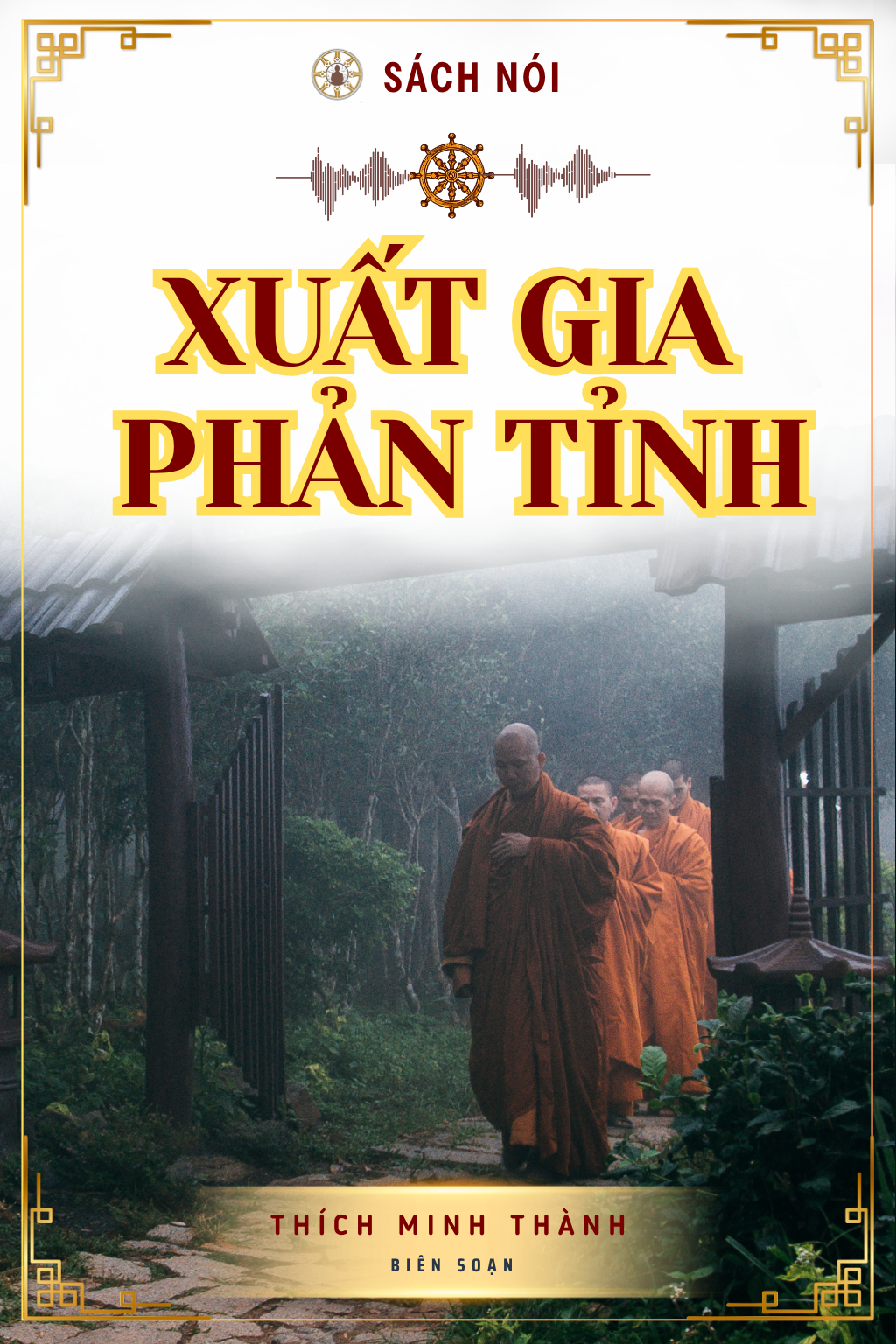Xuất Gia Phản Tỉnh[CHỜ DUYỆT]
